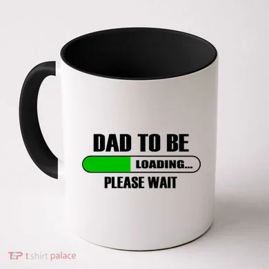 Dad To Be Loading Please Wait Coffee Mug