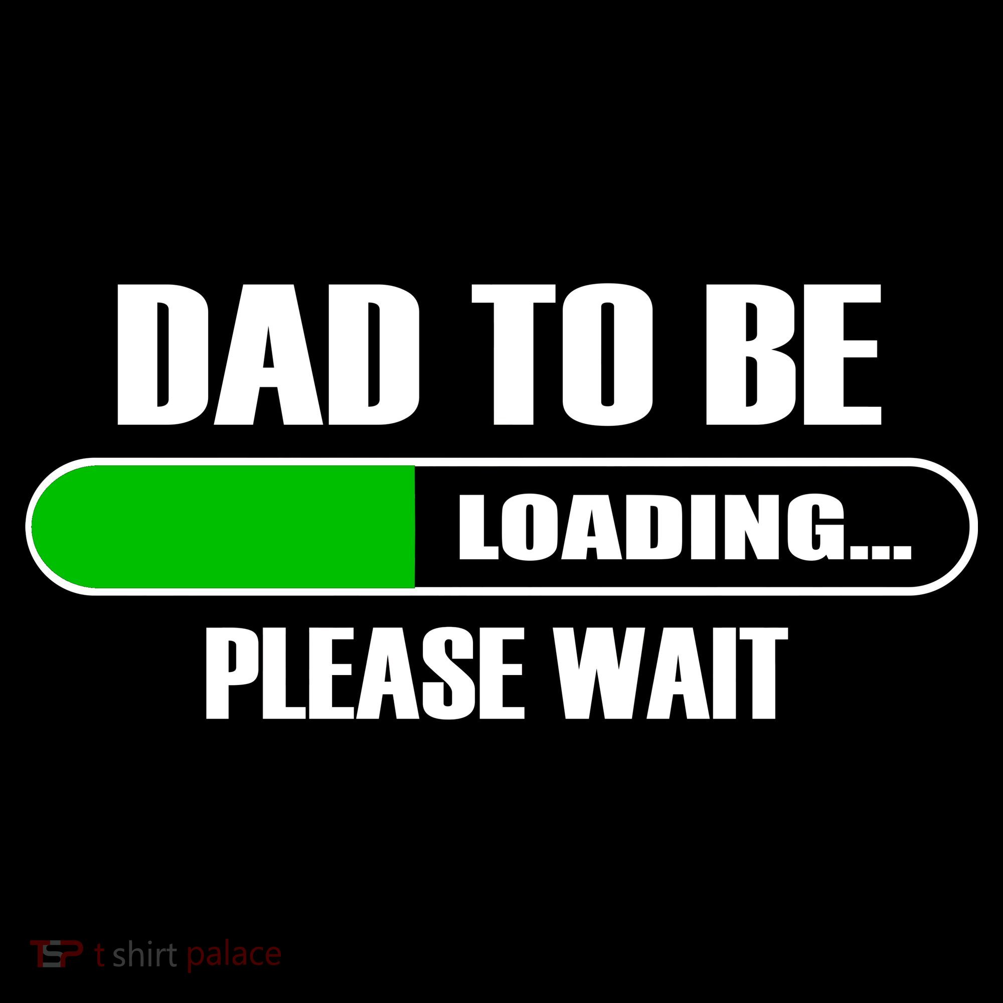 Dad To Be Loading Please Wait Coaster