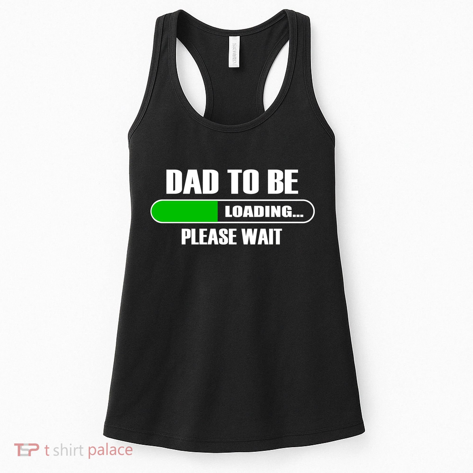 Dad To Be Loading Please Wait Women's Tank Top