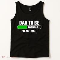 Dad To Be Loading Please Wait Tank Top thumb 2