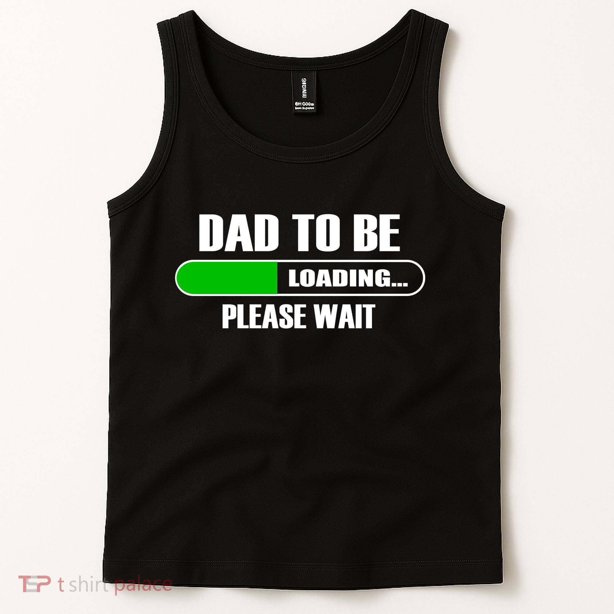 Dad To Be Loading Please Wait Tank Top