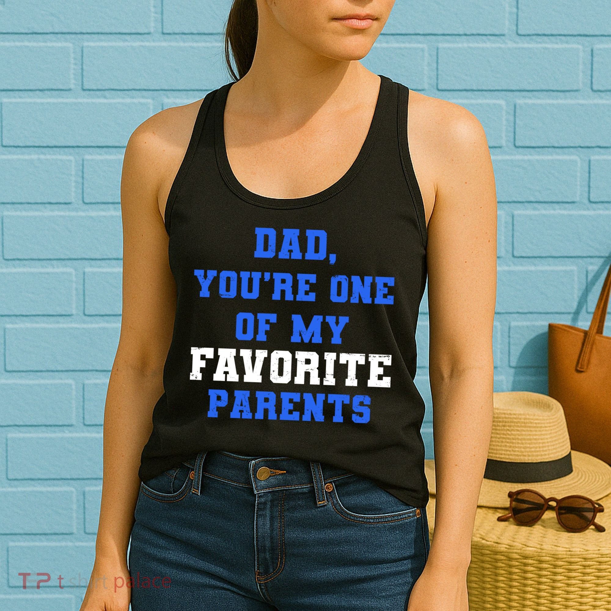 Dad You're One Of My Favorite Parent Women's Tank Top