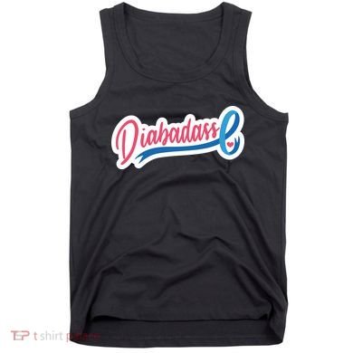 Diabetes Awareness Diabadass Tank Top