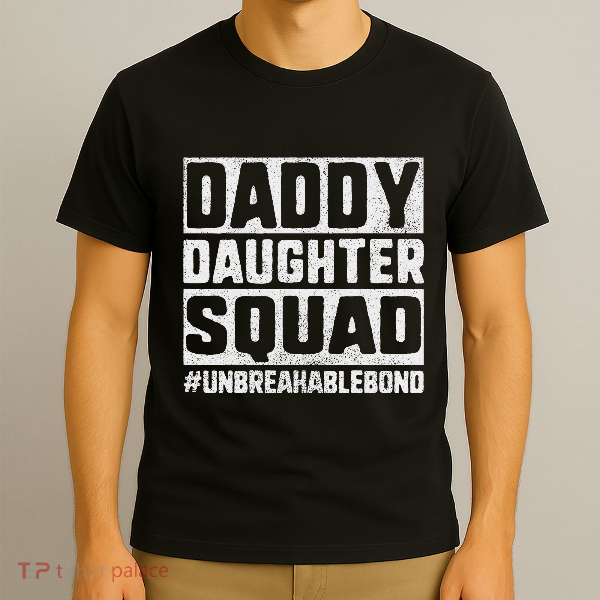 Daddy And Daughter S Father Daughter Squad Bond T-Shirt
