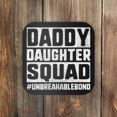 Daddy And Daughter S Father Daughter Squad Bond Coaster
