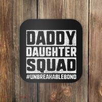 Daddy And Daughter S Father Daughter Squad Bond Coaster thumb 0