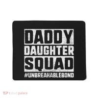 Daddy And Daughter S Father Daughter Squad Bond Mousepad thumb 0