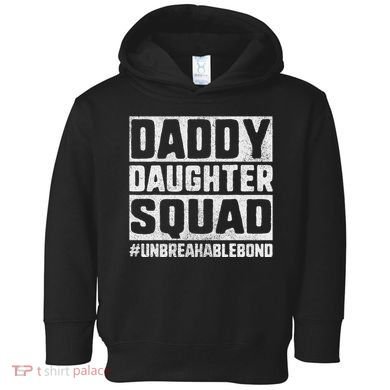 Daddy And Daughter S Father Daughter Squad Bond Toddler Hoodie