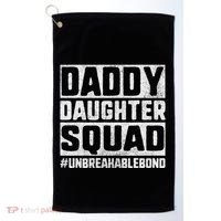 Daddy And Daughter S Father Daughter Squad Bond Golf Towel thumb 0
