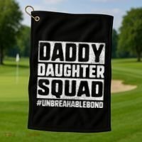 Daddy And Daughter S Father Daughter Squad Bond Golf Towel thumb 1