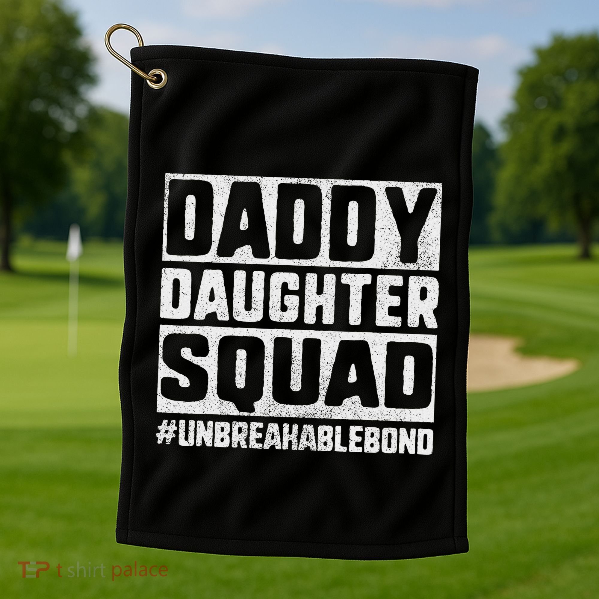 Daddy And Daughter S Father Daughter Squad Bond Golf Towel