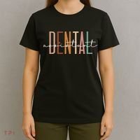Dental Assistant Dental Hygienist Dentist Appreciation T-Shirt thumb 4