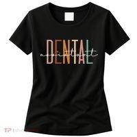 Dental Assistant Dental Hygienist Dentist Appreciation Women's T-Shirt thumb 0