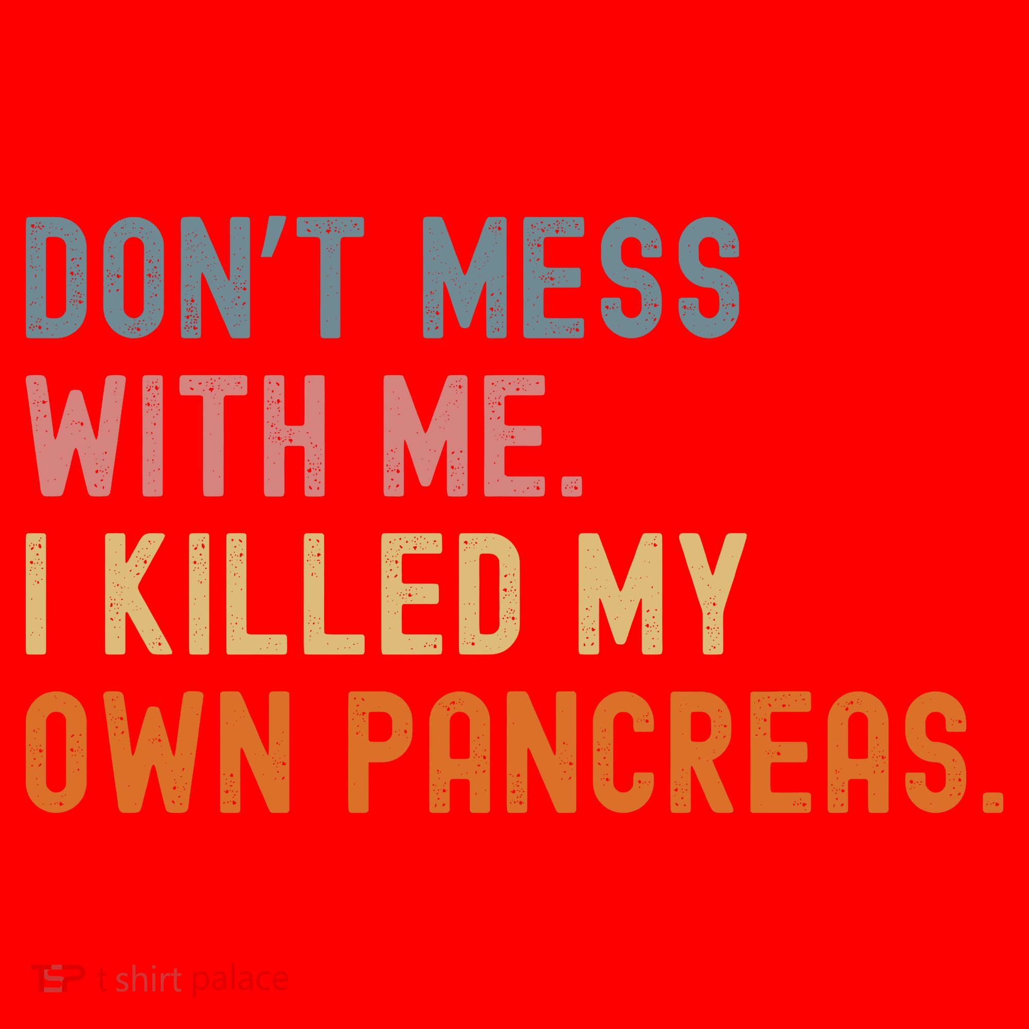 Diabetes Awareness Dont Mess With Me I Killed My Own Pancreas Santa Hat