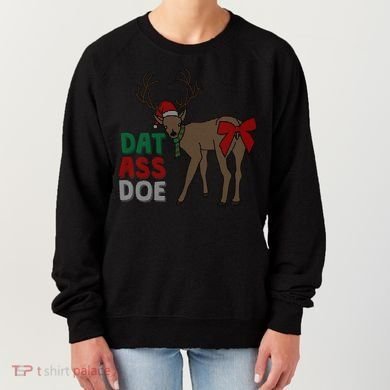 Dat Ass Doe Reindeer Naughty Funny Christmas Gift Women's Sweatshirt