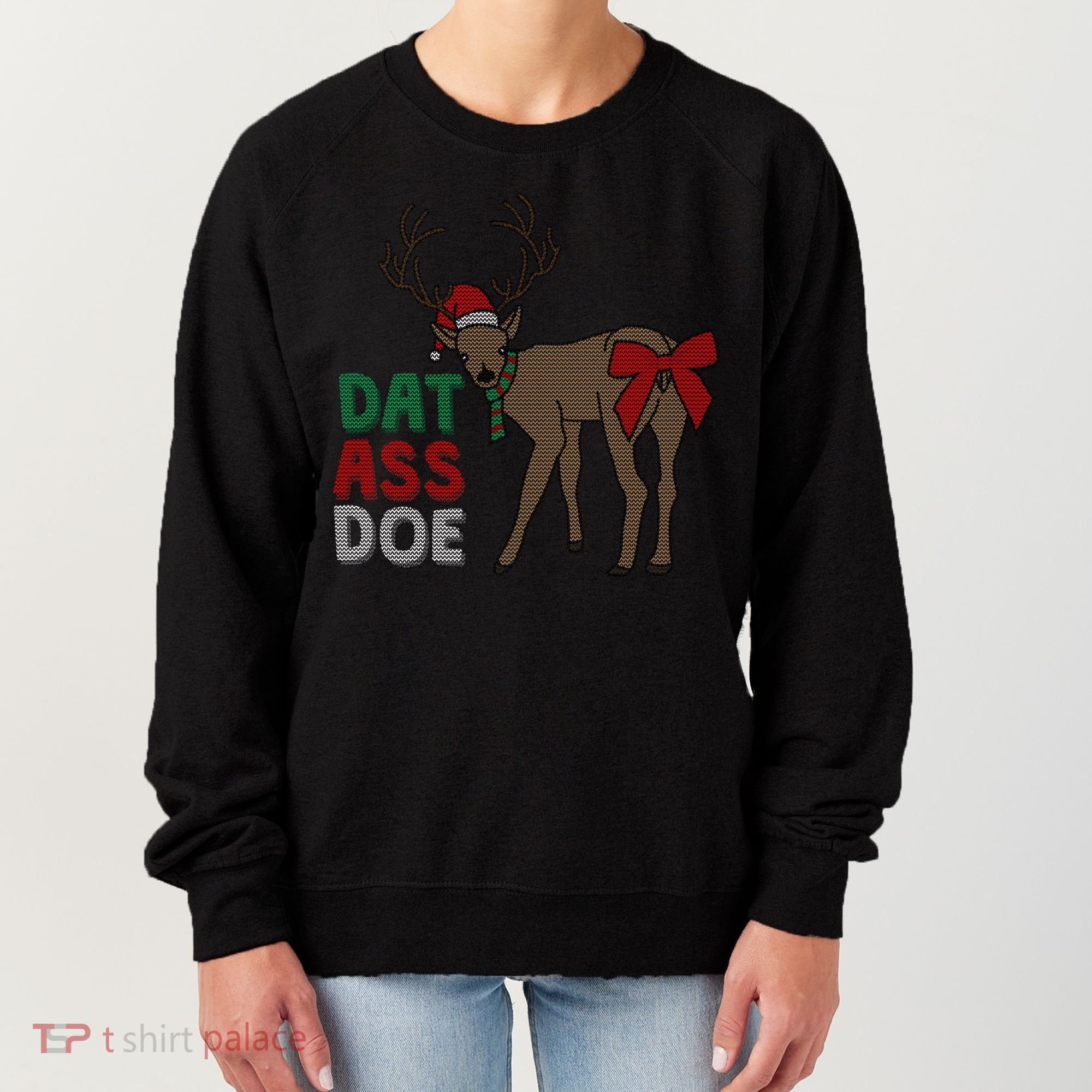Dat Ass Doe Reindeer Naughty Funny Christmas Gift Women's Sweatshirt