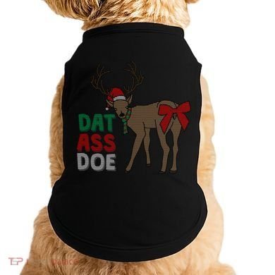 Dat Ass Doe Reindeer Naughty Funny Christmas Gift Doggie Tank