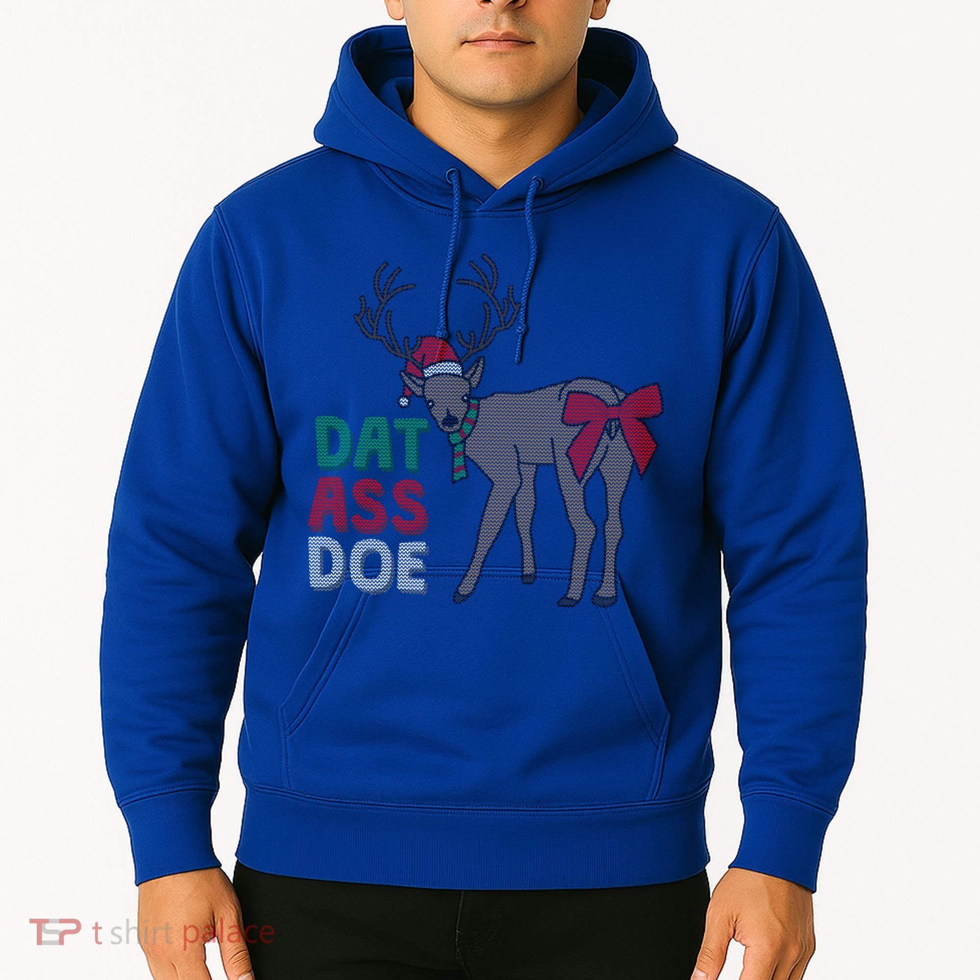 Dat Ass Doe Reindeer Naughty Funny Christmas Gift Hoodie