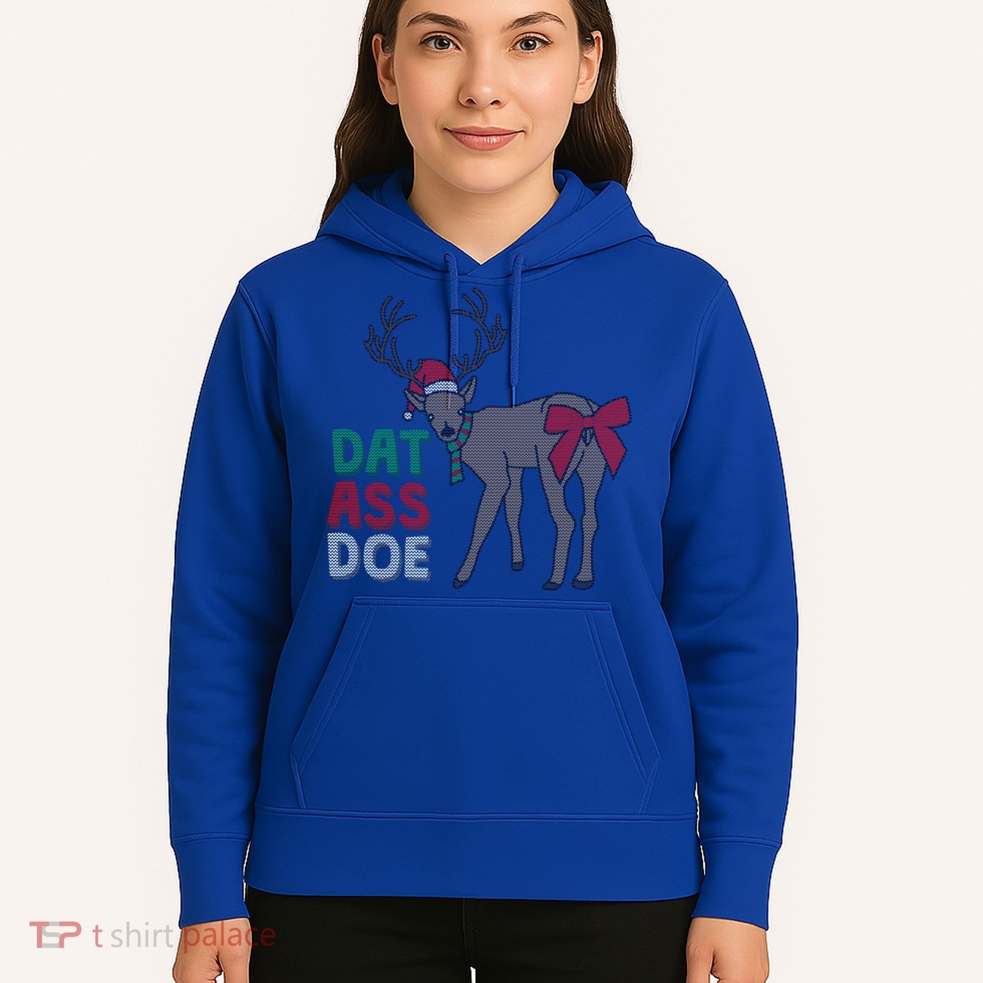 Dat Ass Doe Reindeer Naughty Funny Christmas Gift Hoodie