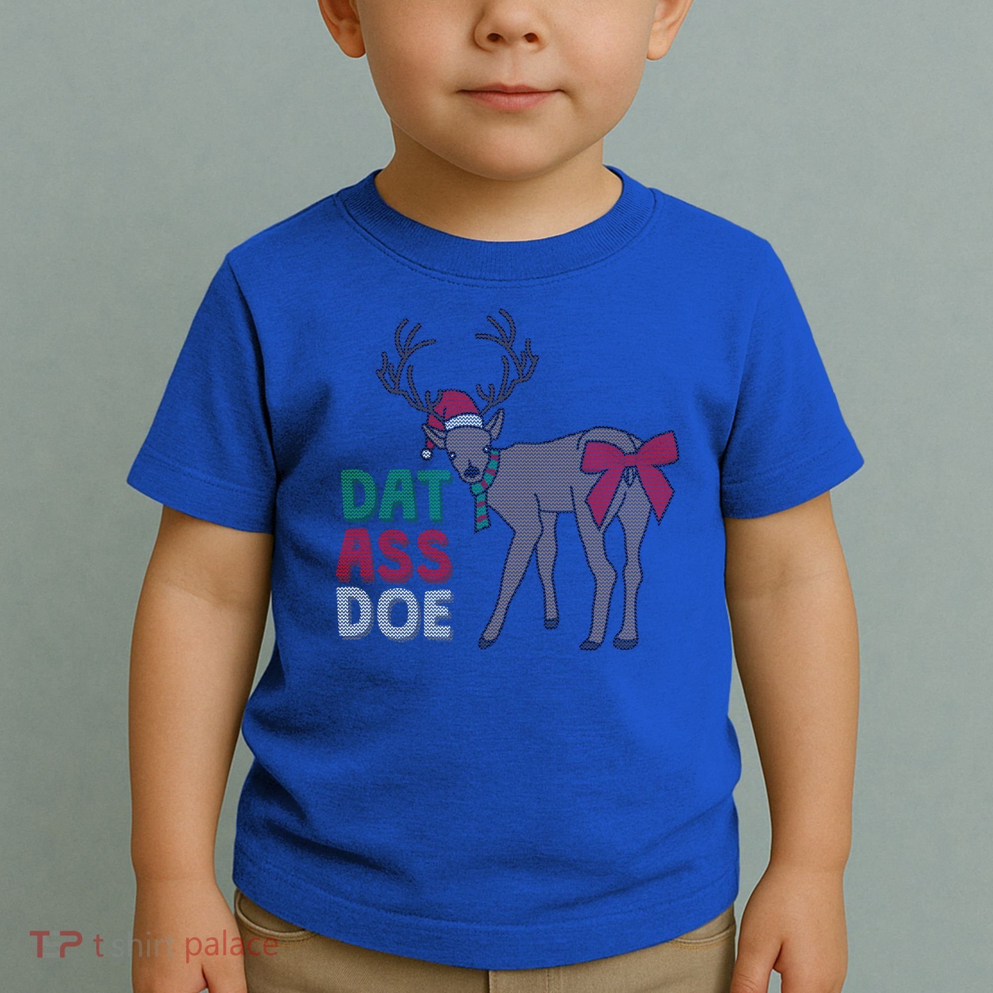 Dat Ass Doe Reindeer Naughty Funny Christmas Gift Toddler T-Shirt