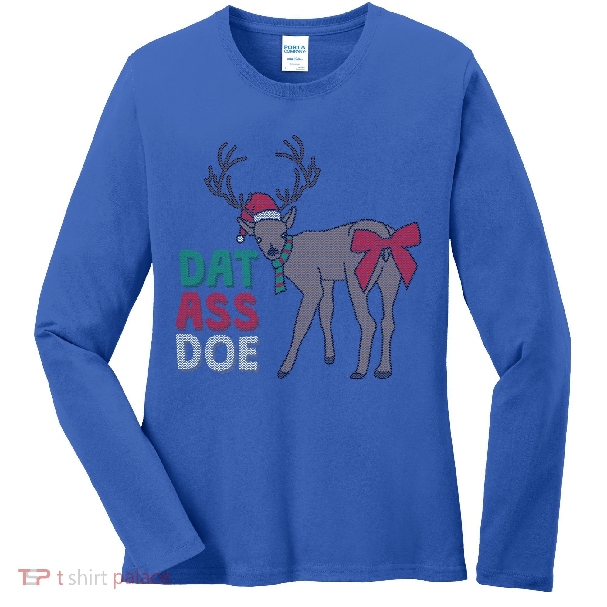 Dat Ass Doe Reindeer Naughty Funny Christmas Gift Women's Long Sleeve Shirt