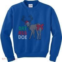 Dat Ass Doe Reindeer Naughty Funny Christmas Gift Kids Sweatshirt thumb 0