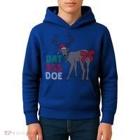 Dat Ass Doe Reindeer Naughty Funny Christmas Gift Kids Hoodie thumb 4