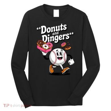 Donuts And Dingers Baseball Fan Humor Donut  Long Sleeve Shirt