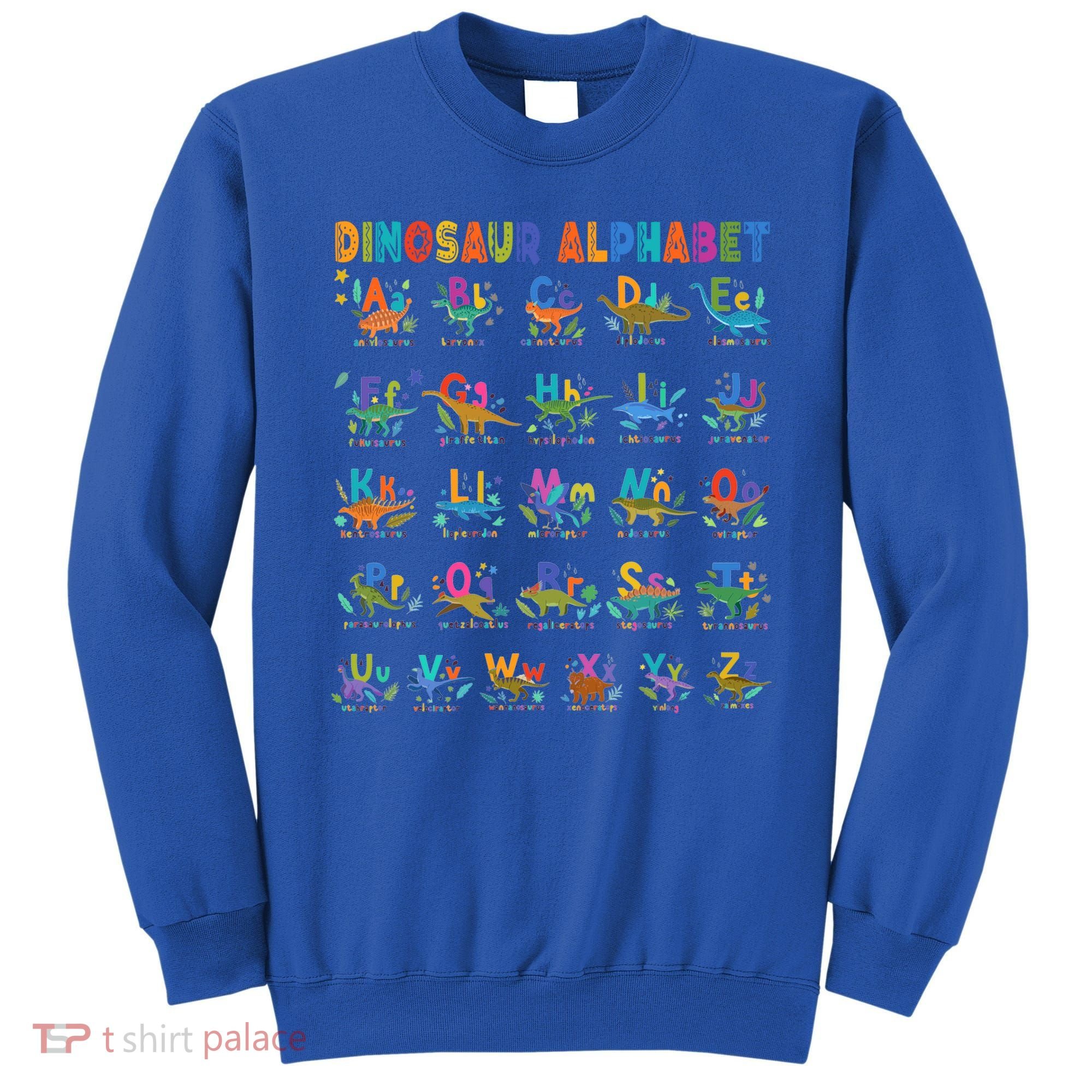 Dinosaur Alphabet Dino Abcs Learning For Boys Kids Adult Cool Gift Sweatshirt
