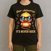 Dear Autocorrect Duckling It Is Never Duck Adult Humor T-Shirt thumb 4
