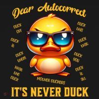 Dear Autocorrect Duckling It Is Never Duck Adult Humor Women's Hoodie thumb 2