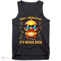 Dear Autocorrect Duckling It Is Never Duck Adult Humor Tank Top thumb 0