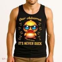 Dear Autocorrect Duckling It Is Never Duck Adult Humor Tank Top thumb 3