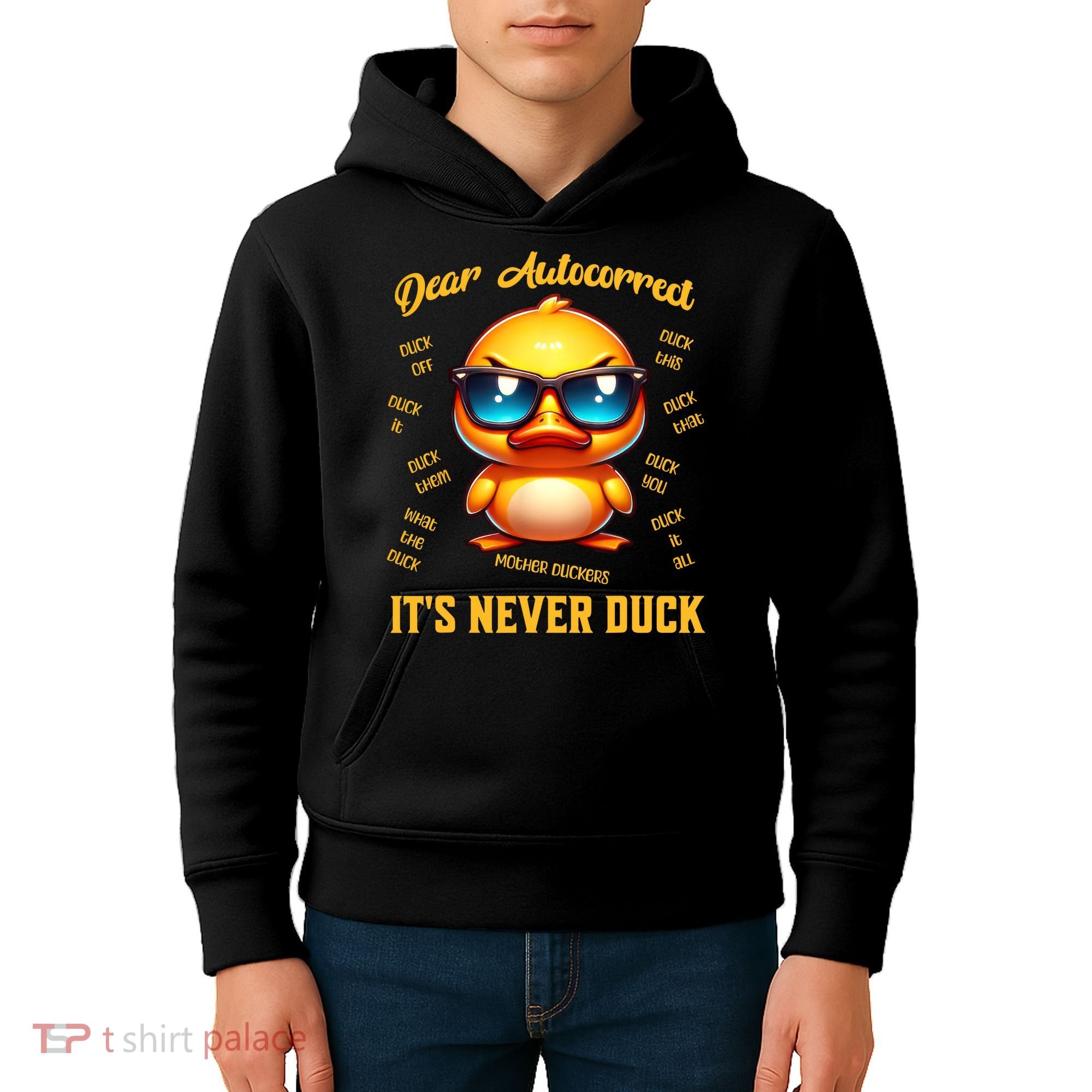 Dear Autocorrect Duckling It Is Never Duck Adult Humor Kids Hoodie