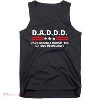 Dads Against Daughters Dating Democrats Republican Dad Humor Tank Top thumb 0