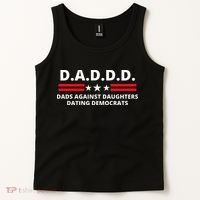 Dads Against Daughters Dating Democrats Republican Dad Humor Tank Top thumb 2