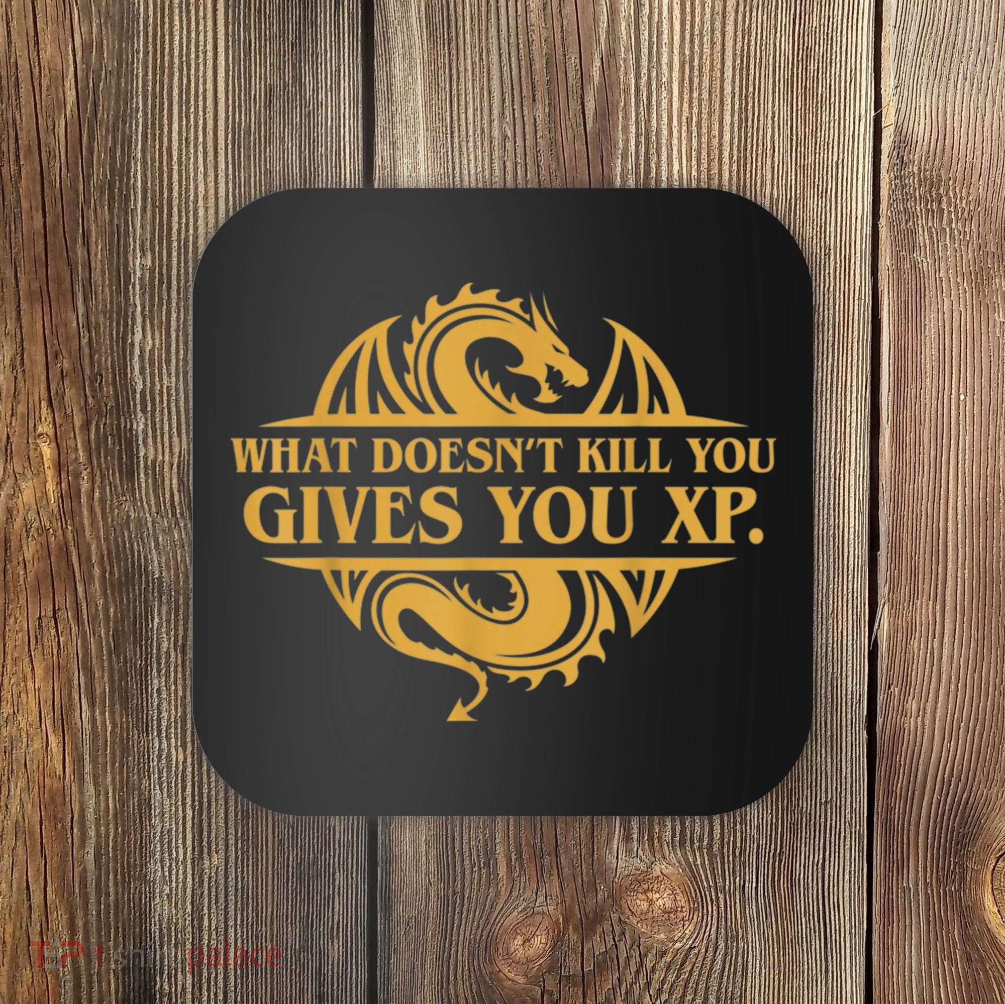 Dungeons And Dragons What Doesn't Kill You Gives You XP Coaster