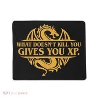 Dungeons And Dragons What Doesn't Kill You Gives You XP Mousepad thumb 0