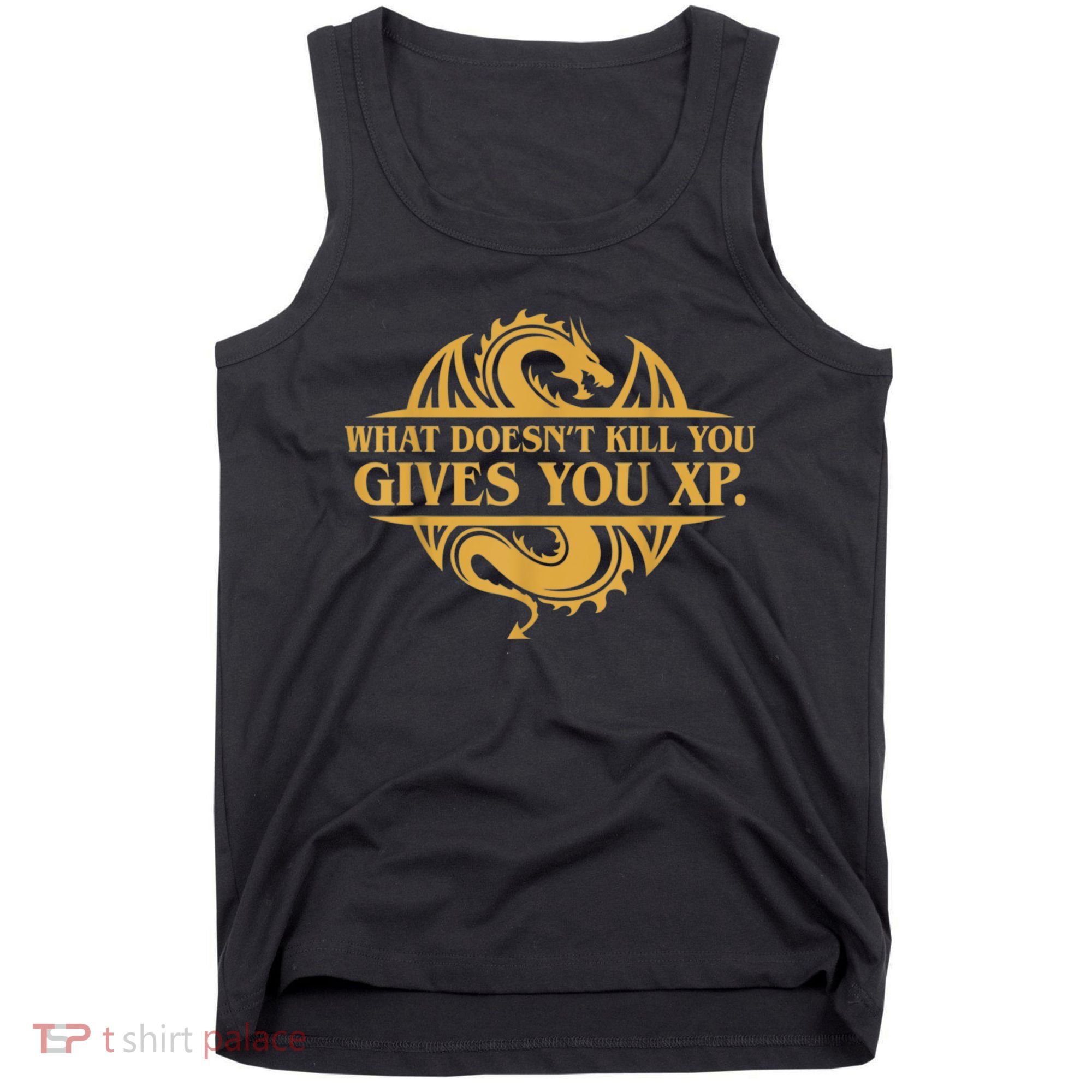Dungeons And Dragons What Doesn't Kill You Gives You XP Tank Top