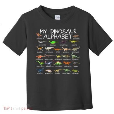 Dinosaur Alphabet Dino Abc For Women Dinosaur Toddler T-Shirt