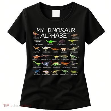 Dinosaur Alphabet Dino Abc For Women Dinosaur Women's T-Shirt