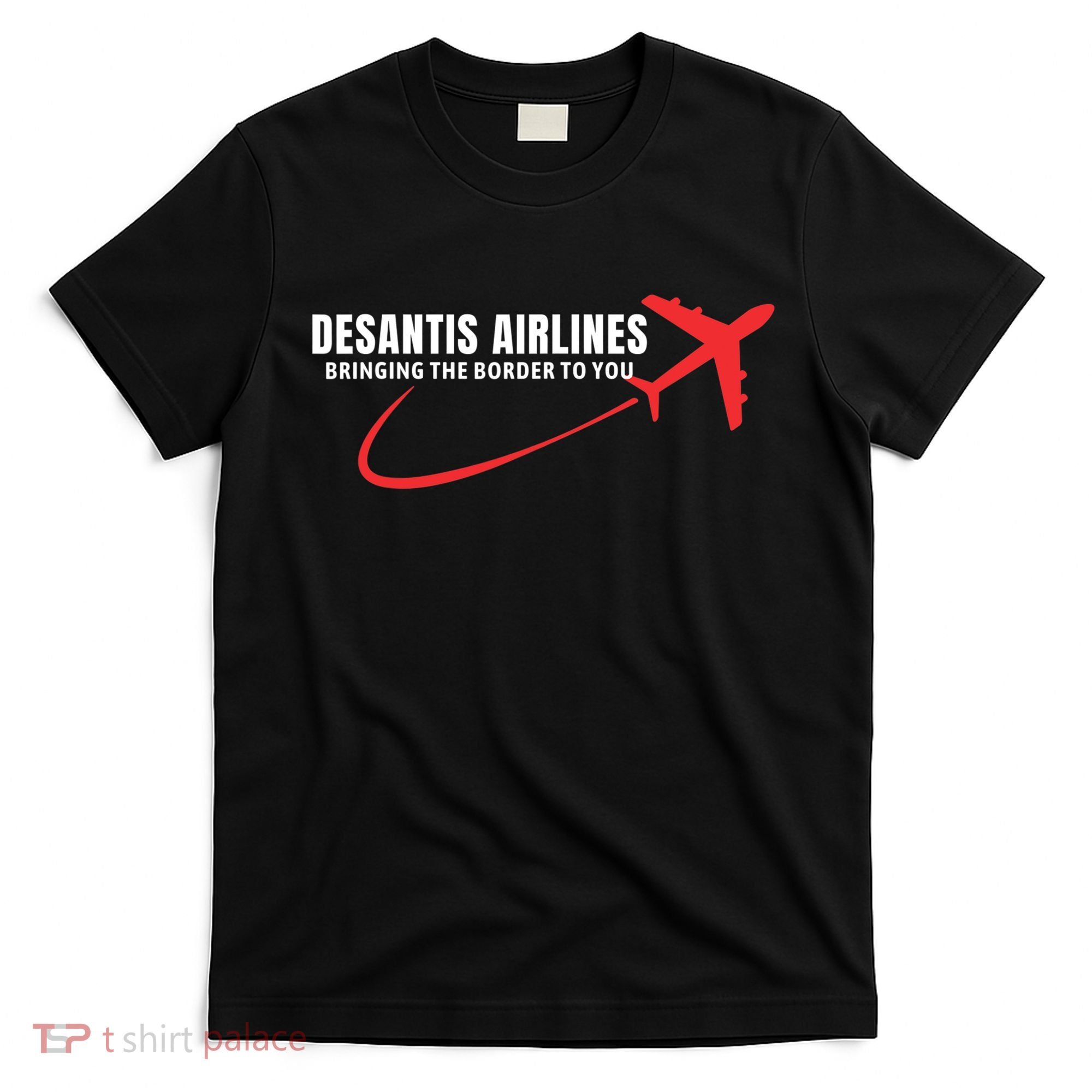 Desantis Airlines DeSantis Airlines Funny Political Trending T-Shirt