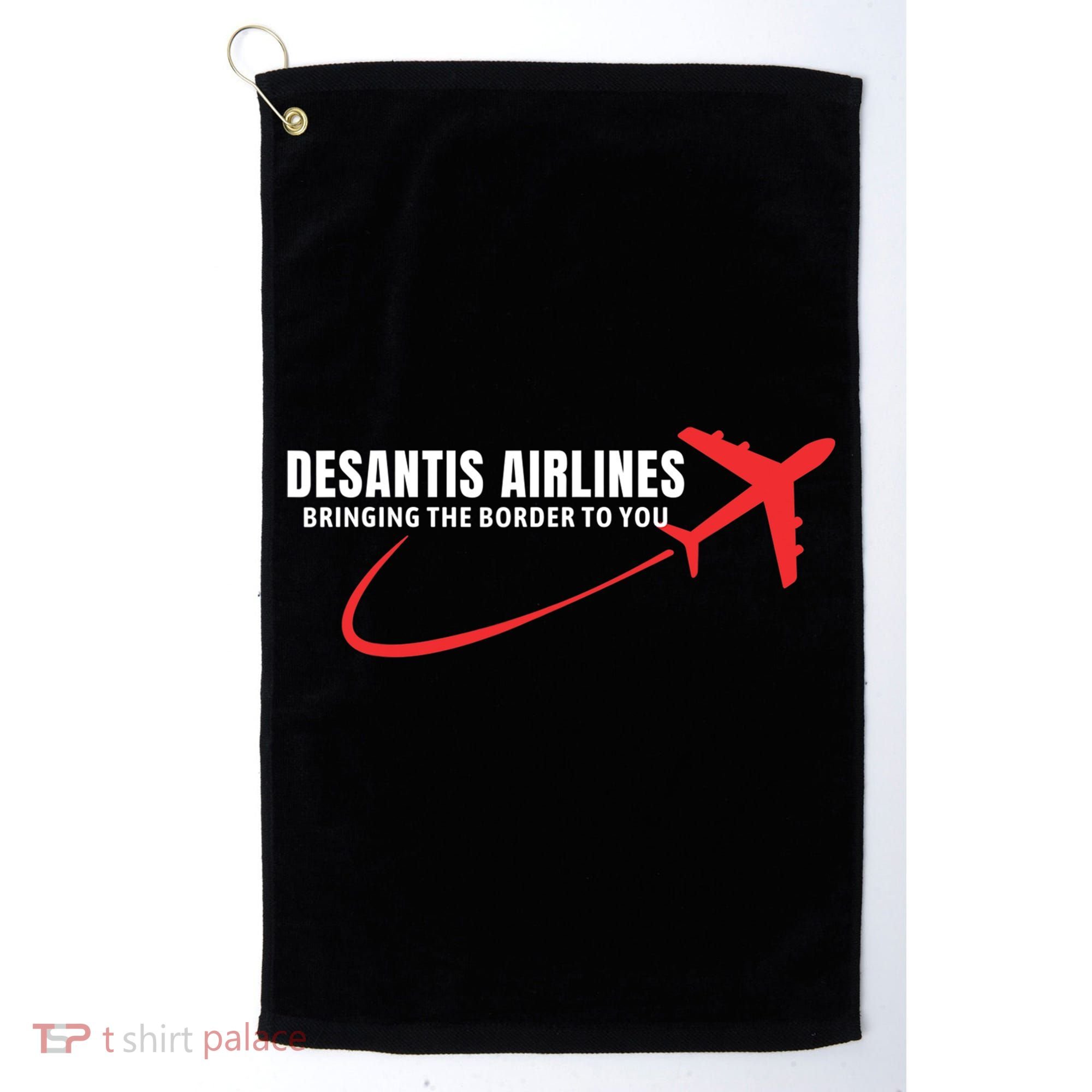 Desantis Airlines DeSantis Airlines Funny Political Trending Golf Towel