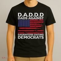 Dads Against Daughters Dating Democrats T-Shirt thumb 3