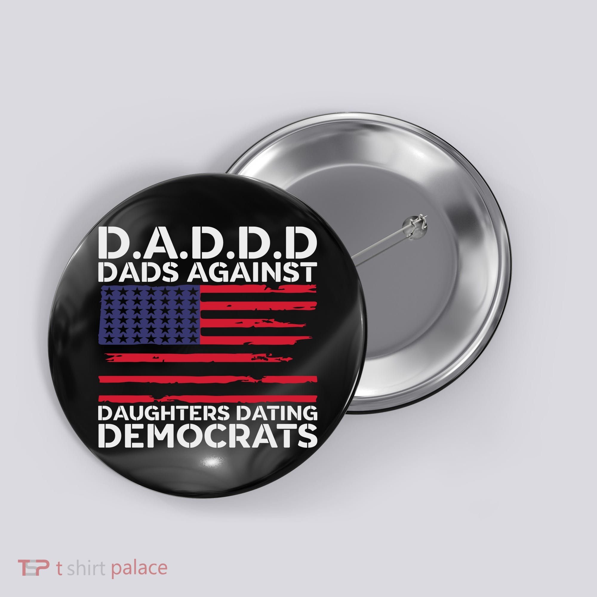 Dads Against Daughters Dating Democrats Button