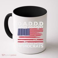 Dads Against Daughters Dating Democrats Coffee Mug thumb 0