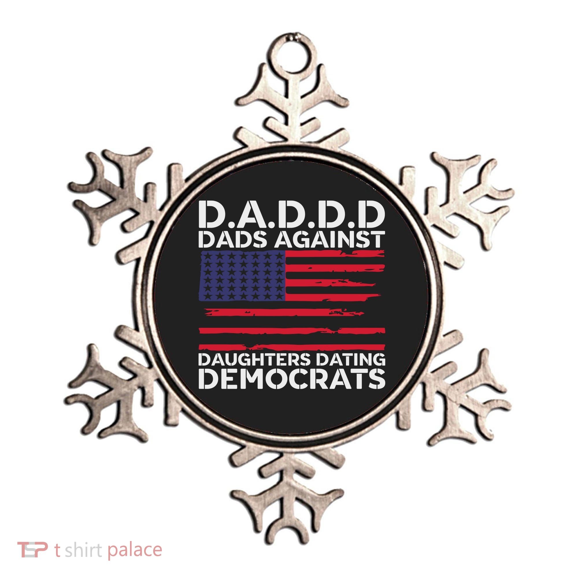 Dads Against Daughters Dating Democrats Ornament