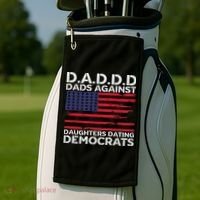 Dads Against Daughters Dating Democrats Golf Towel thumb 2
