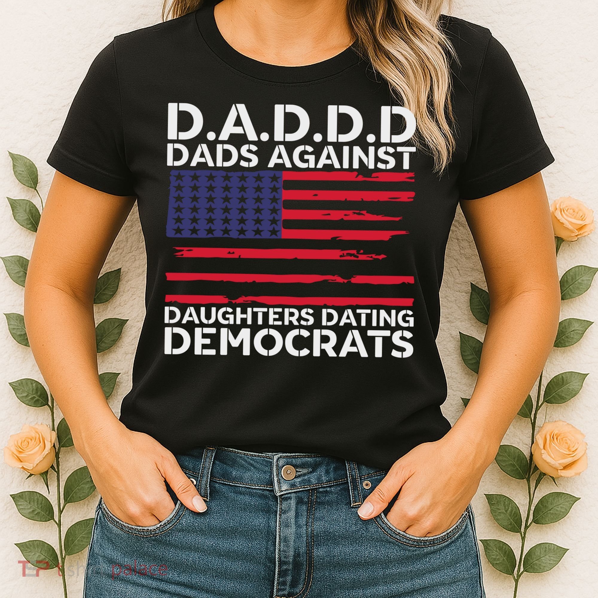 Dads Against Daughters Dating Democrats Women's T-Shirt