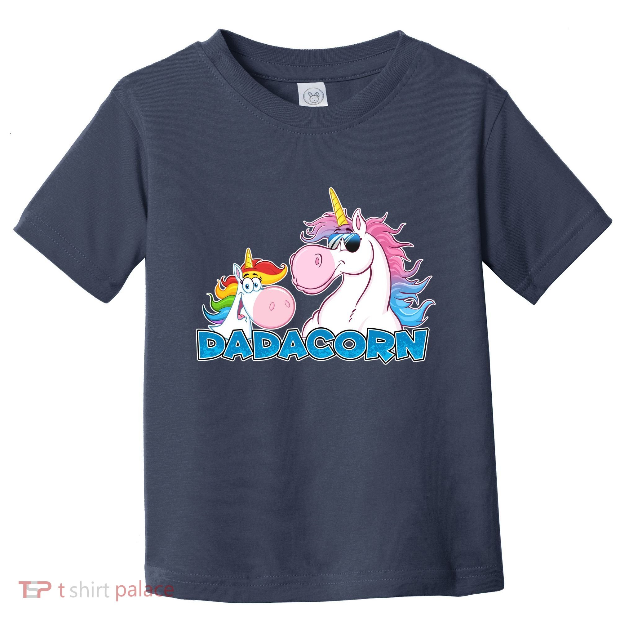 Dadacorn Dad Unicorn Toddler T-Shirt